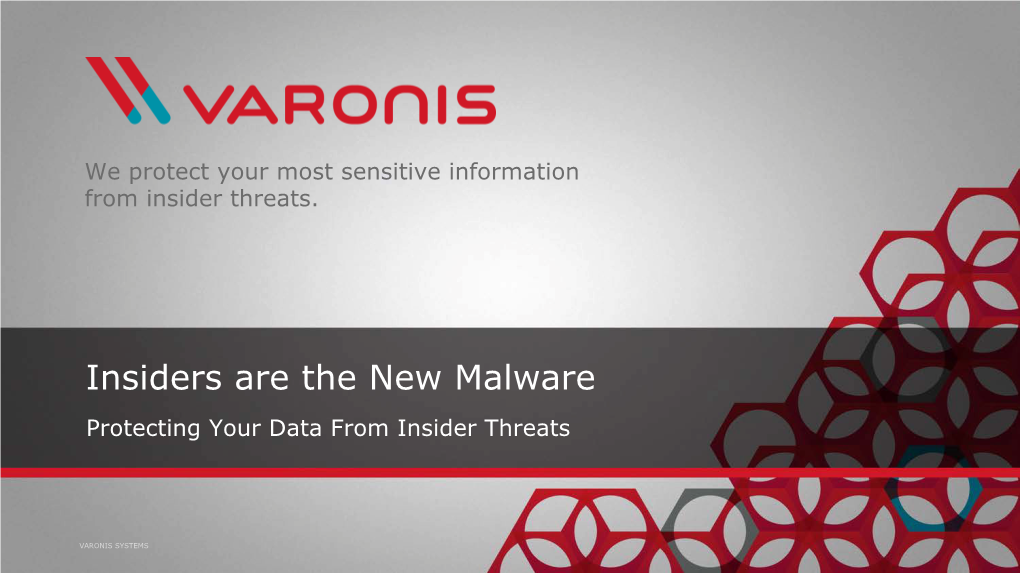 Insiders Are the New Malware Protecting Your Data from Insider Threats