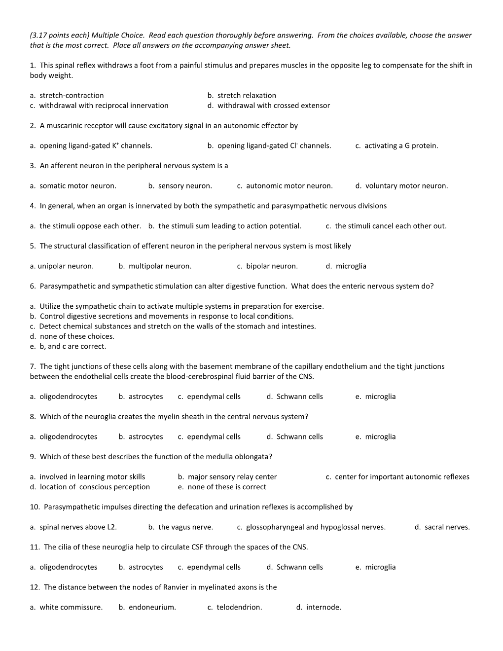 (3.17 Points Each) Multiple Choice. Read Each Question Thoroughly Before Answering. from the Choices Available, Choose the Answer That Is the Most Correct