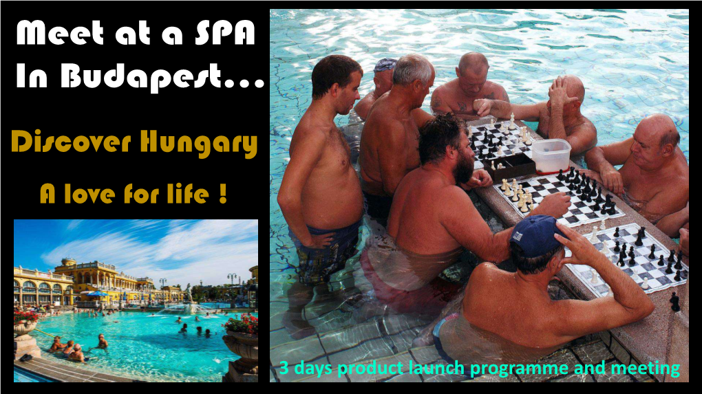 Discover Hungary a Love for Life !