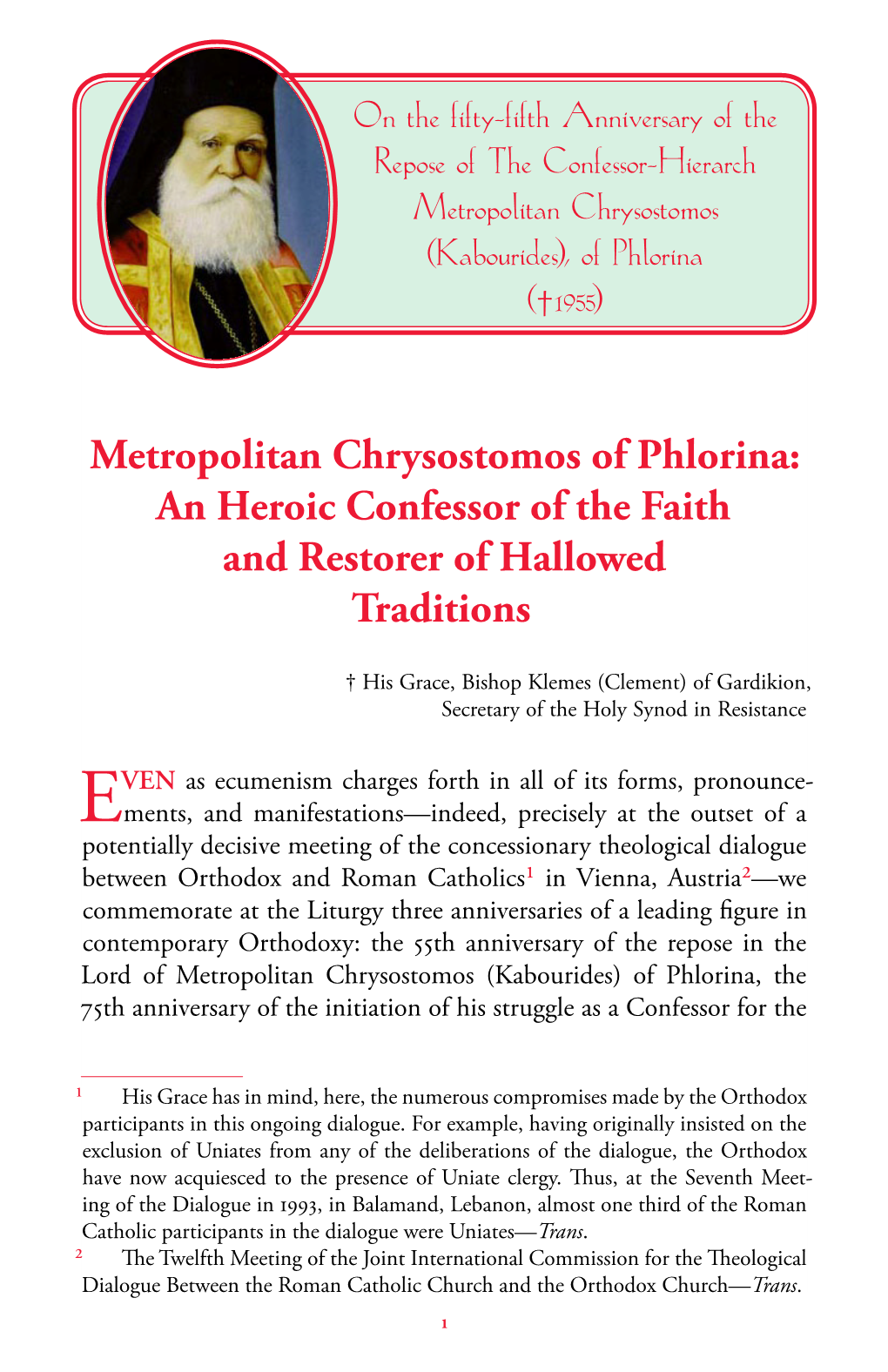 Metropolitan Chrysostomos of Phlorina: an Heroic Confessor of the Faith and Restorer of Hallowed Traditions