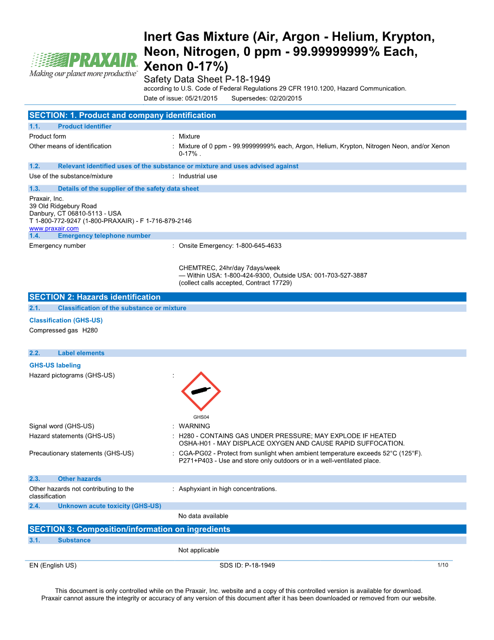 Inert Gas Mixture (Air, Argon - Helium, Krypton, Neon, Nitrogen, 0 Ppm - 99.99999999% Each, Xenon 0-17%) Safety Data Sheet P-18-1949 According to U.S