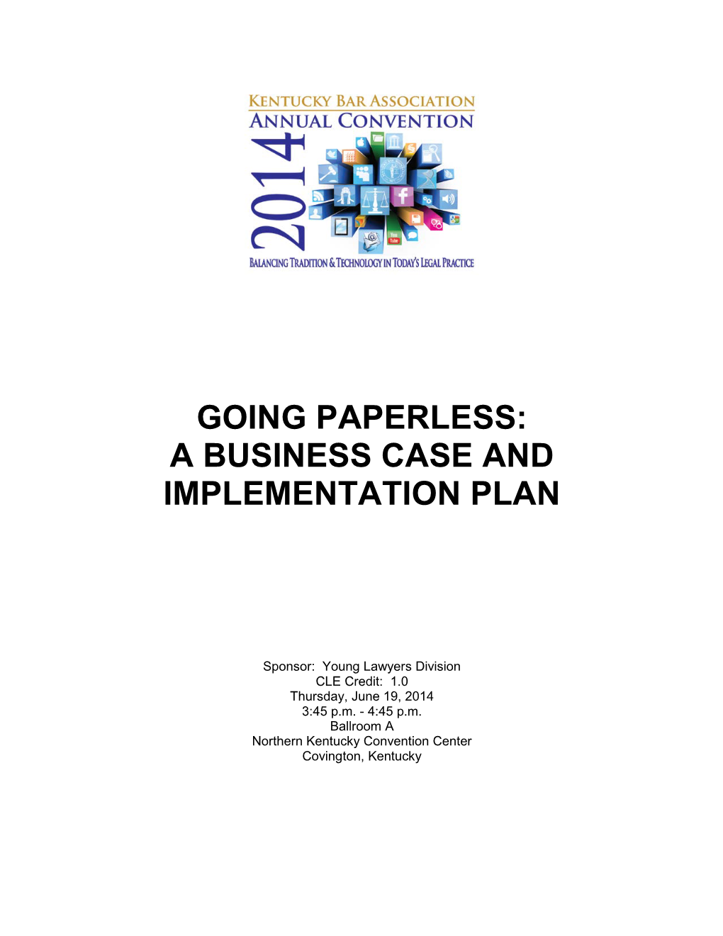 Going Paperless: a Business Case and Implementation Plan