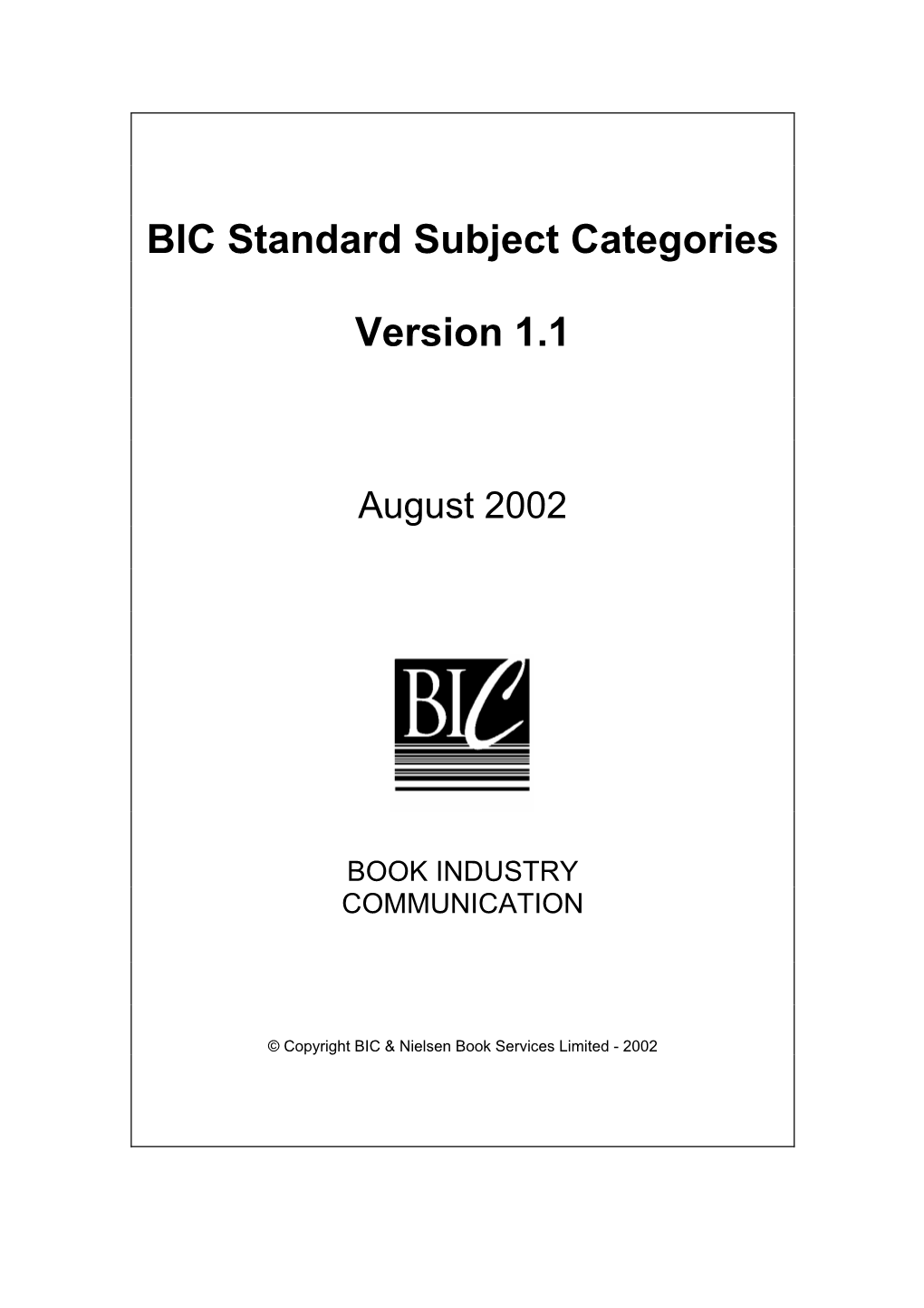 BIC STANDARD SUBJECT CATEGORIES Version 1.1 September 2002