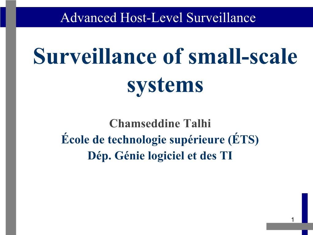 Surveillance of Small-Scale Systems