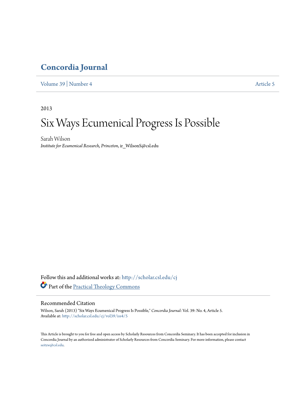 Six Ways Ecumenical Progress Is Possible Sarah Wilson Institute for Ecumenical Research, Princeton, Ir Wilsons@Csl.Edu