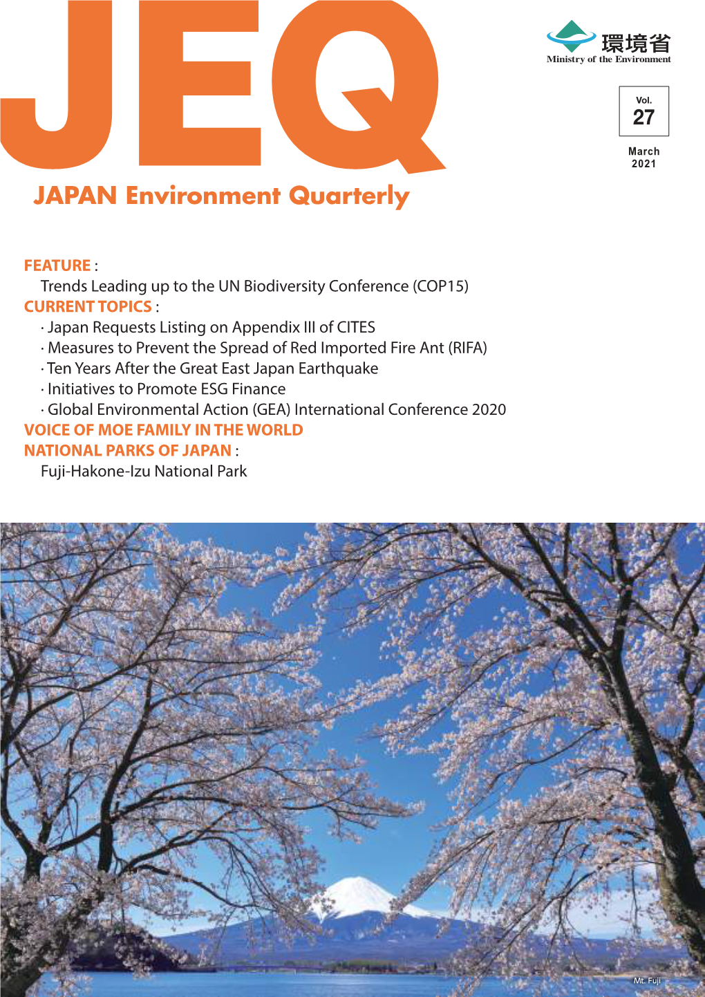 FEATURE : Trends Leading up to the UN Biodiversity Conference (COP15) CURRENT TOPICS : · Japan Requests Listing on Appendix