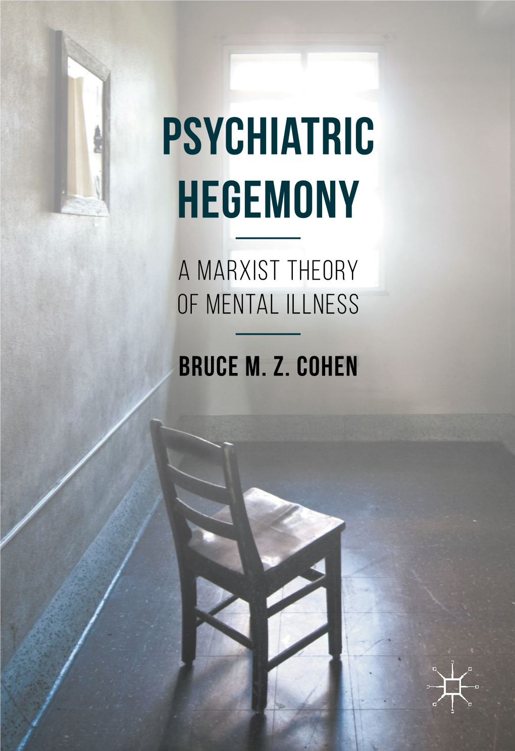 Psychiatric Hegemony