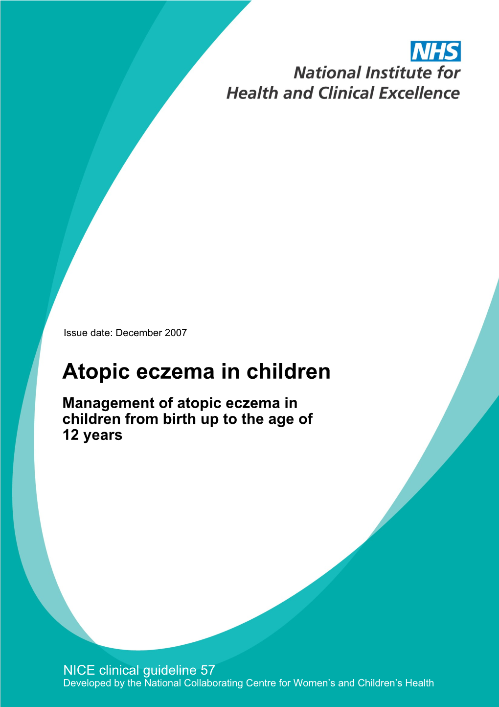 Atopic Eczema in Children: Management of Atopic Eczema in Children from Birth up to The