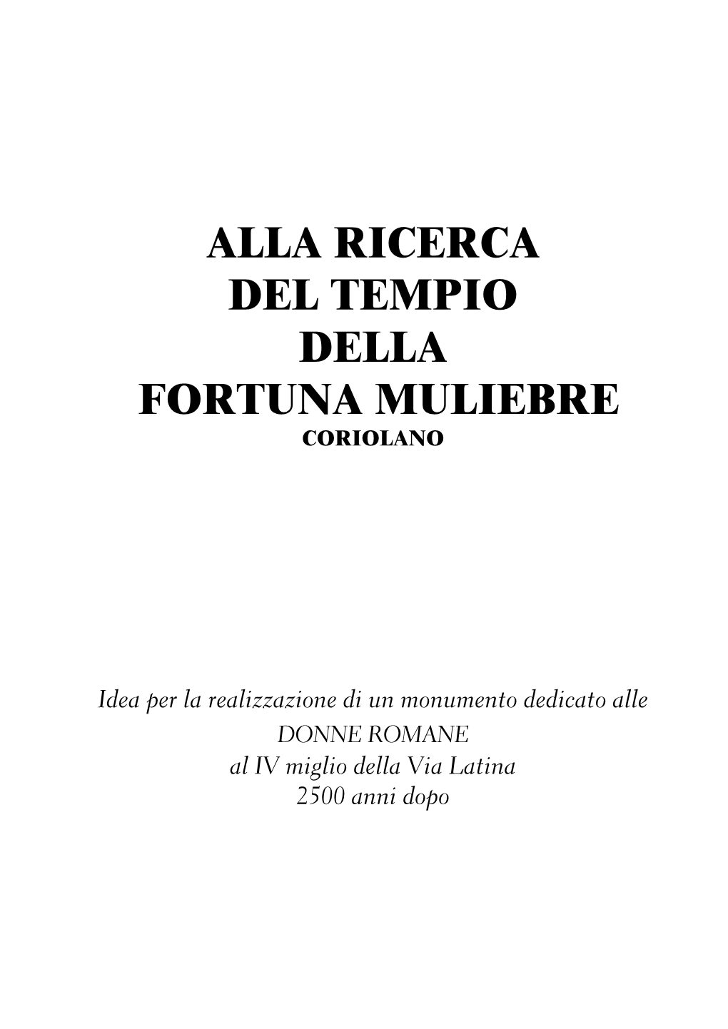 Alla Ricerca Del Tempio Della Fortuna Muliebre Coriolano