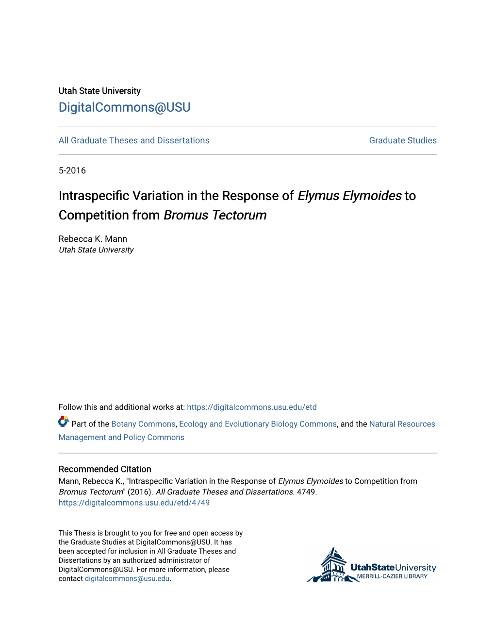 Intraspecific Variation in the Response of &lt;I&gt;Elymus Elymoides&lt;/I&gt; To