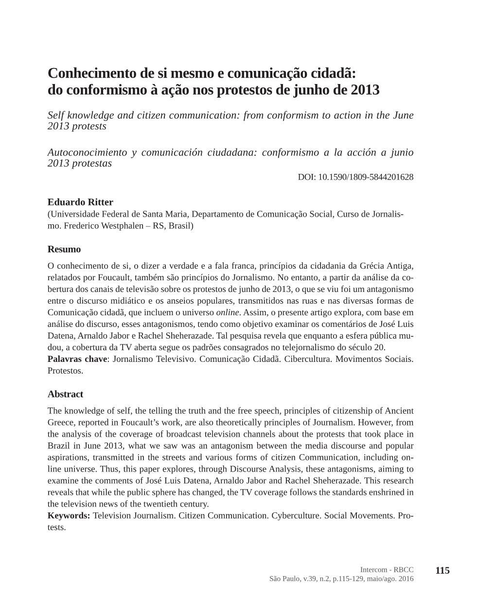 Self Knowledge and Citizen Communication: from Conformism to Action in the June 2013 Protests