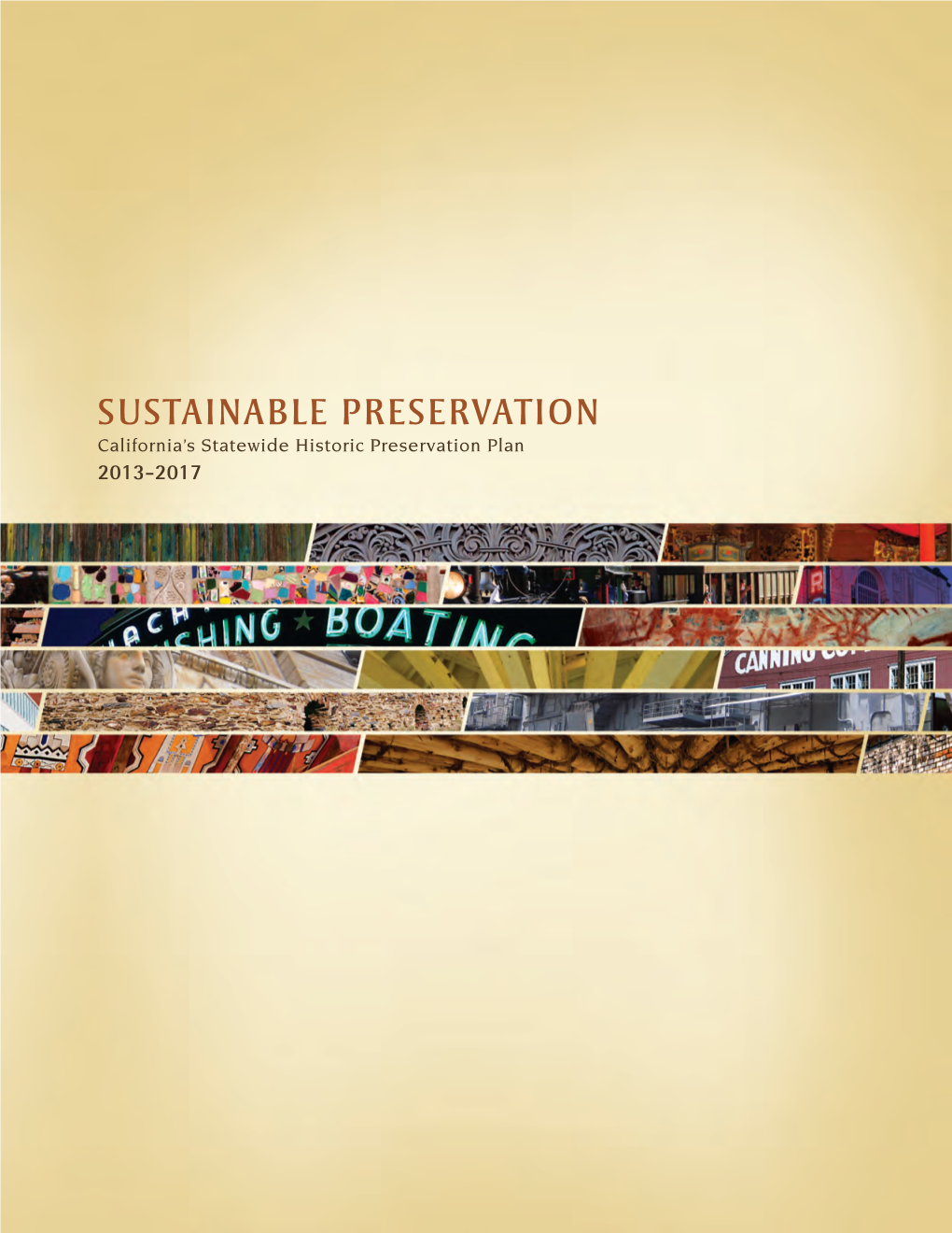 California's Statewide Historic Preservation Plan, 2013-2017