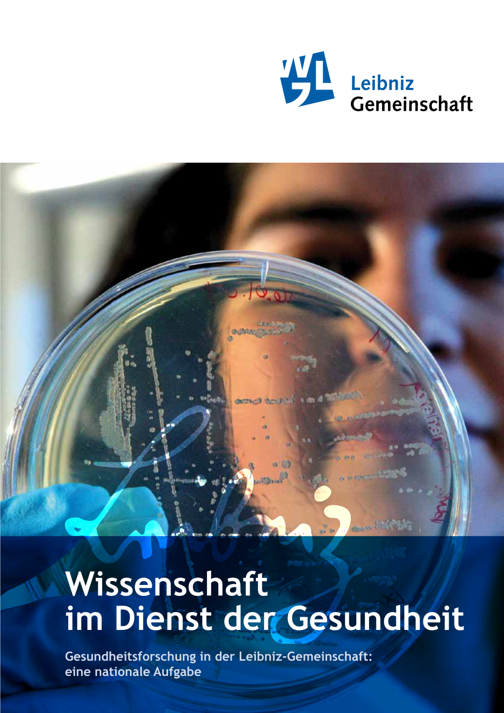 Wissenschaft Im Dienst Der Gesundheit Gesundheitsforschung in Der Leibniz-Gemeinschaft: Eine Nationale Aufgabe Impressum