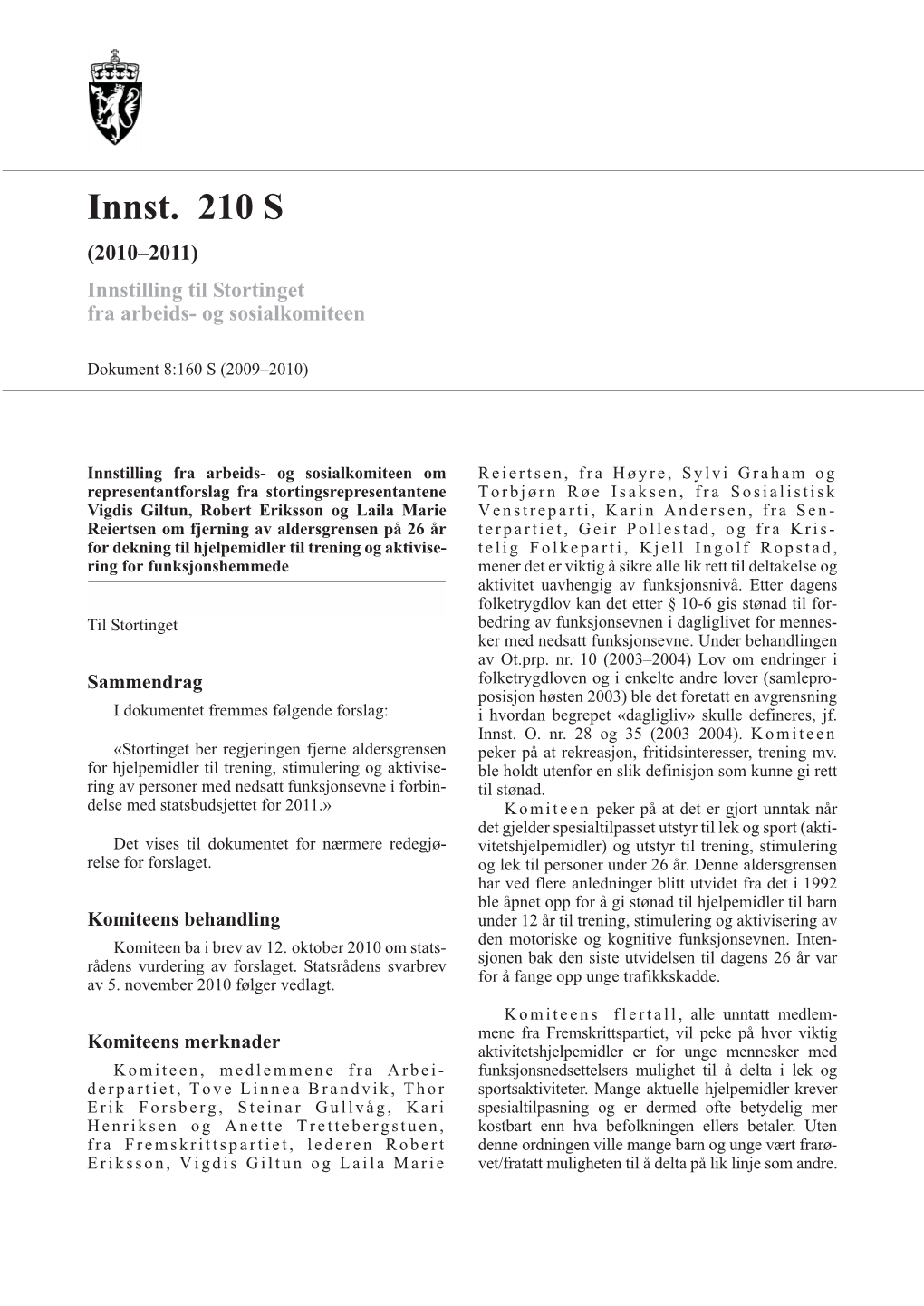 Innst. 210 S (2010–2011) Innstilling Til Stortinget Fra Arbeids- Og Sosialkomiteen