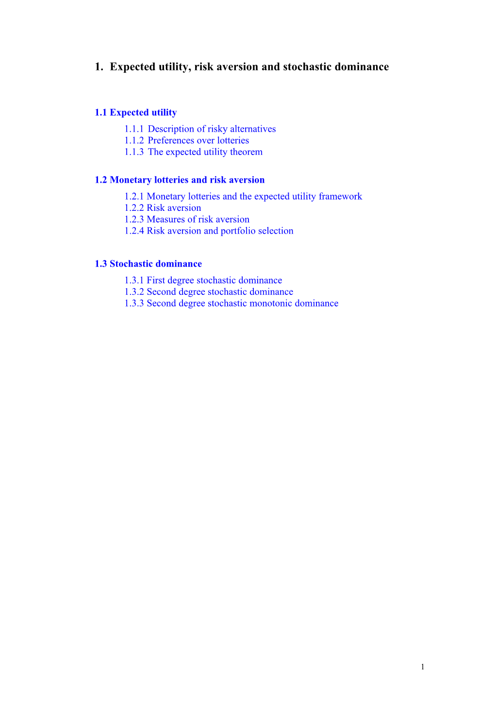 1. Expected Utility, Risk Aversion and Stochastic Dominance