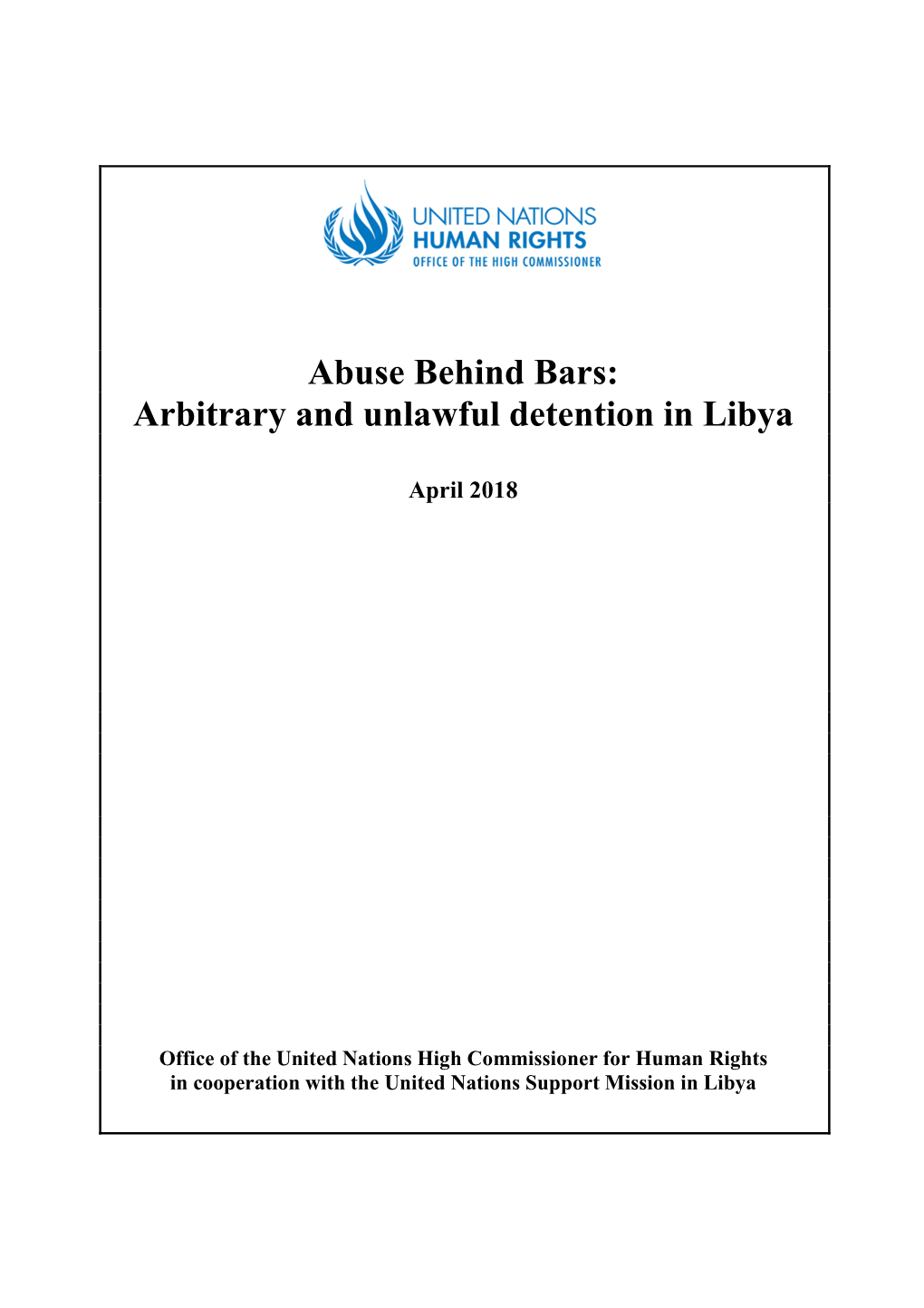 Abuse Behind Bars: Arbitrary and Unlawful Detention in Libya