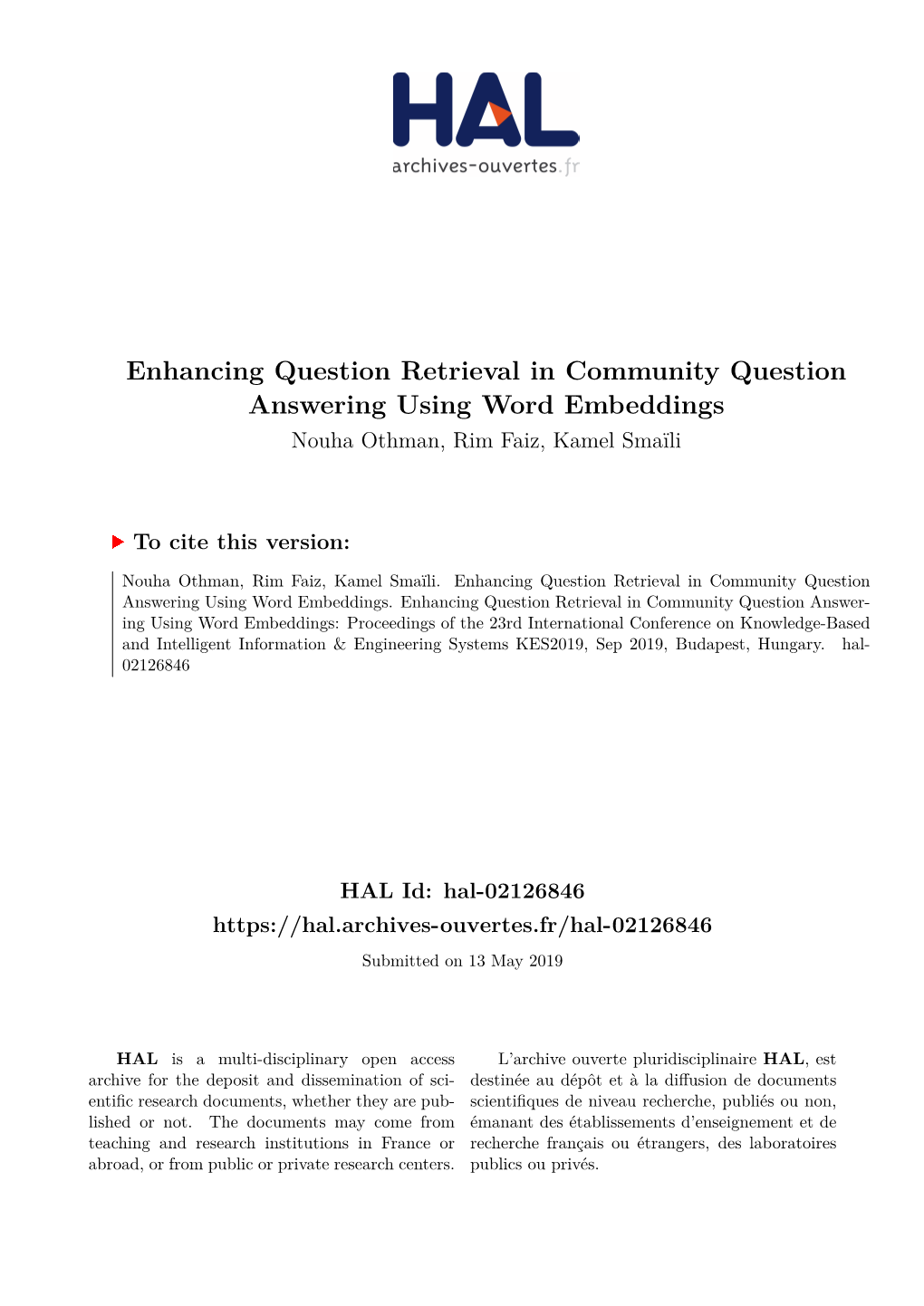 Enhancing Question Retrieval in Community Question Answering Using Word Embeddings Nouha Othman, Rim Faiz, Kamel Smaïli