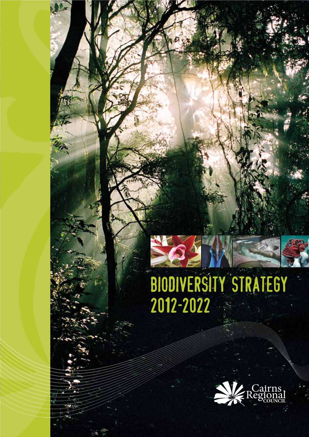 Biodiversity Strategy 2012–2022 Acknowledgements