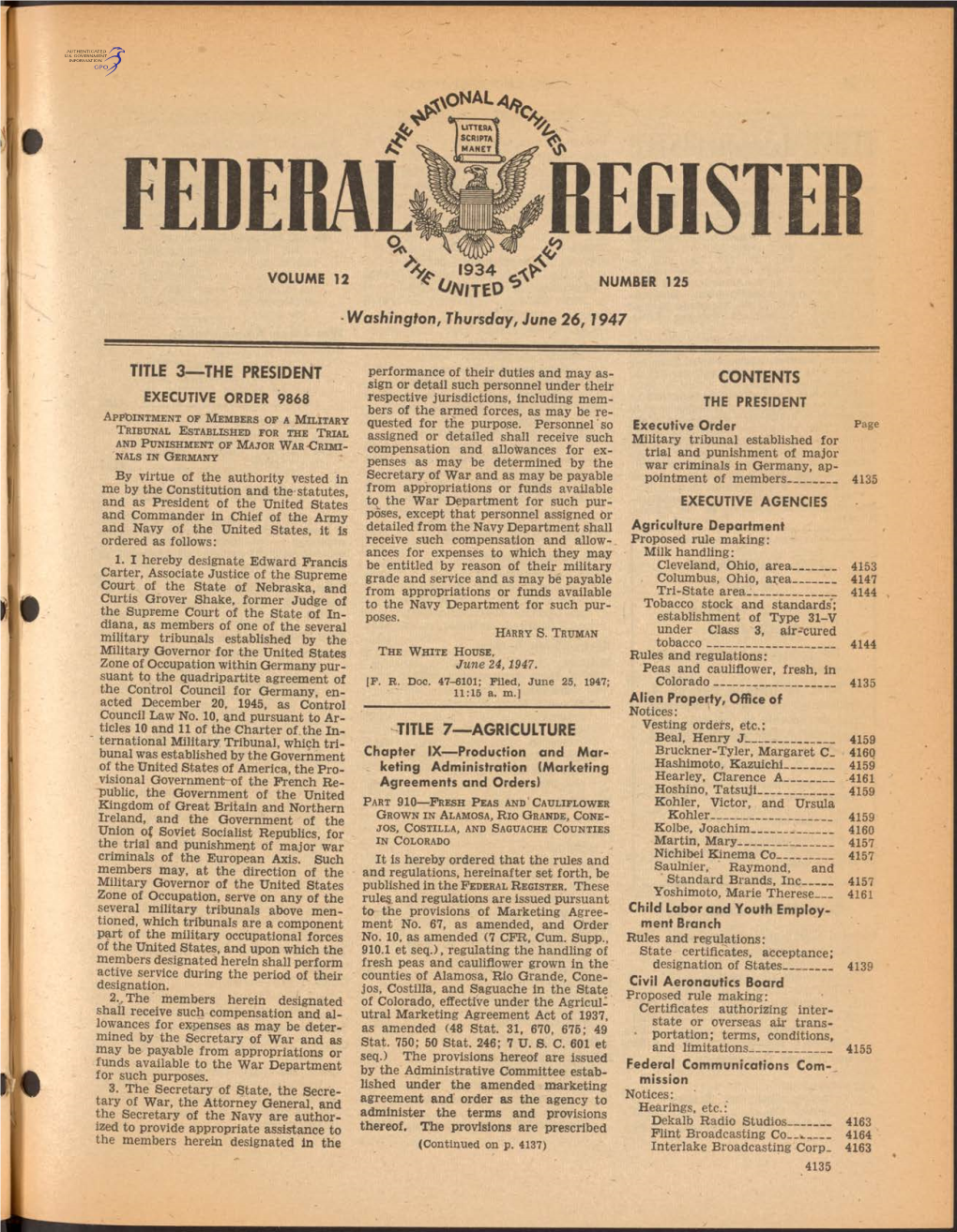 FEDERAL RESIST * 9 3 4 ^ VOLUME 12 NUMBER 125 ^ a F/ T E D ^ Washington, Thursday, June 26,1947