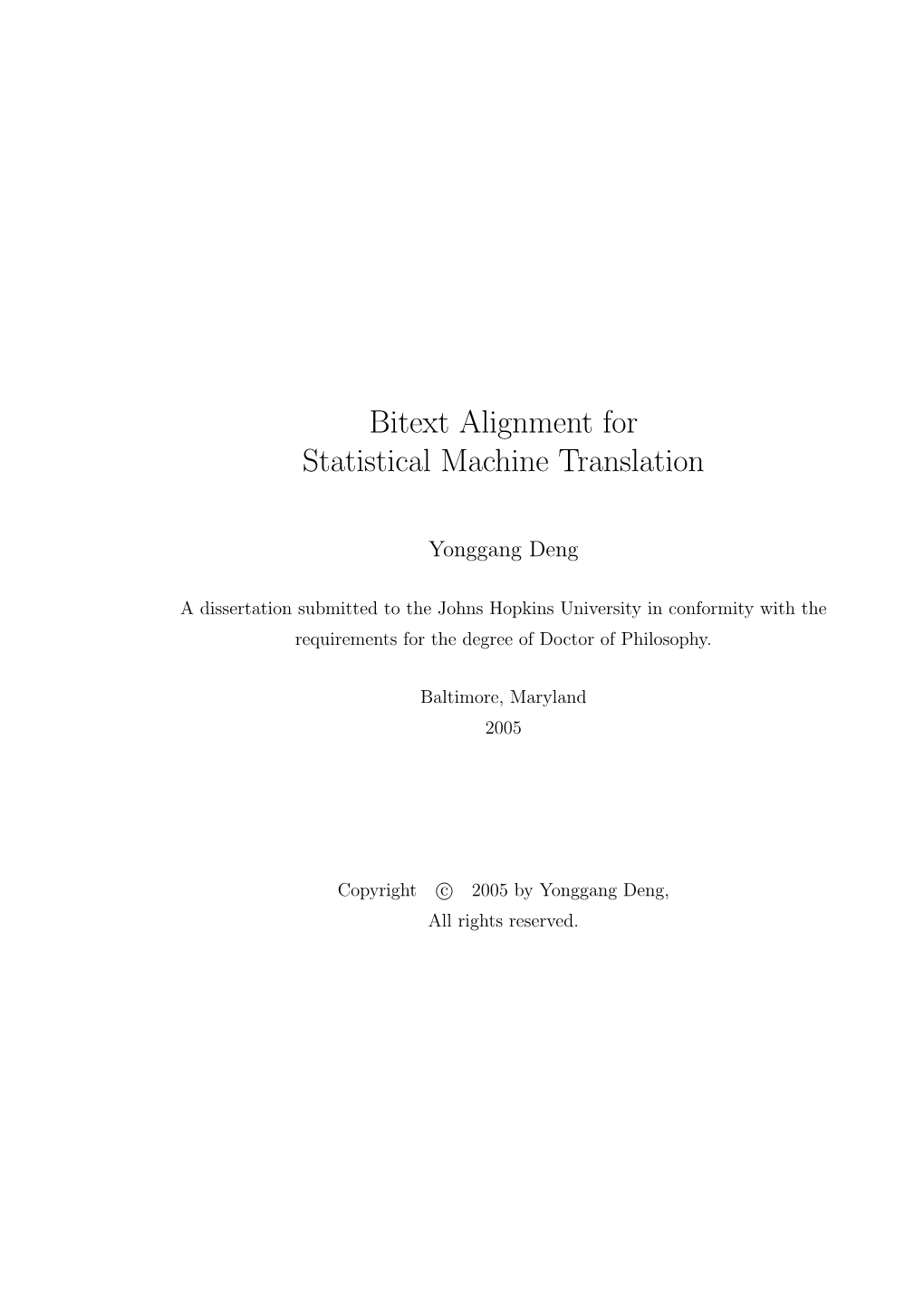 Bitext Alignment for Statistical Machine Translation