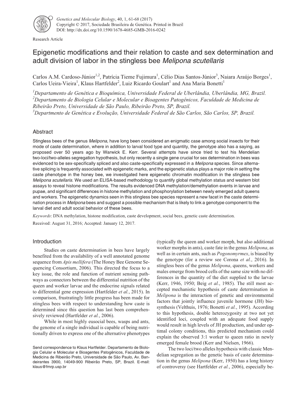 Epigenetic Modifications and Their Relation to Caste and Sex Determination and Adult Division of Labor in the Stingless Bee Melipona Scutellaris