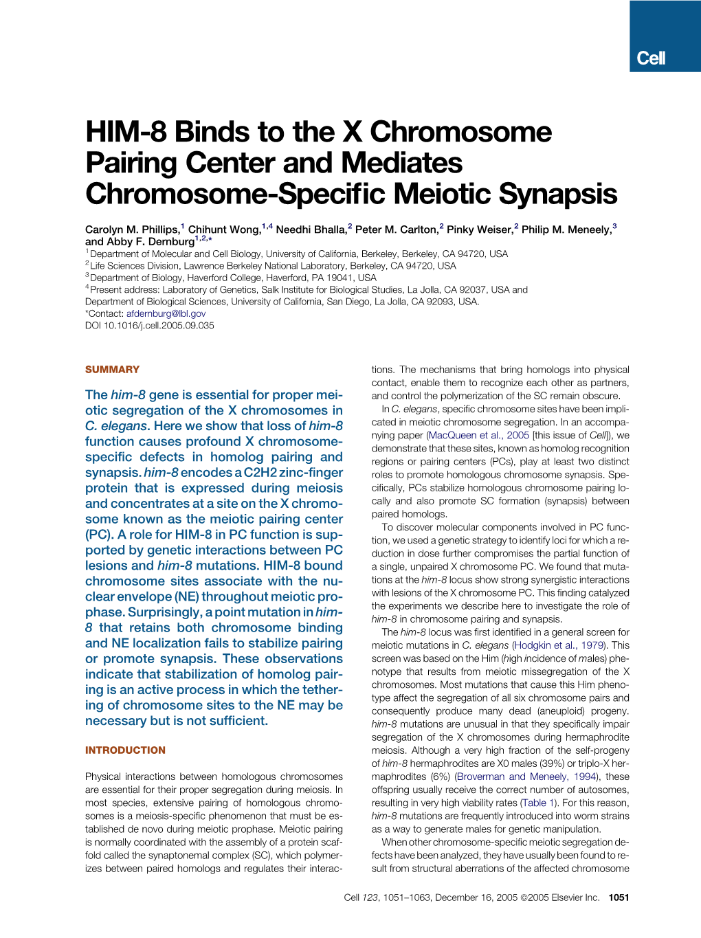 HIM-8 Binds to the X Chromosome Pairing Center and Mediates Chromosome-Speciﬁc Meiotic Synapsis