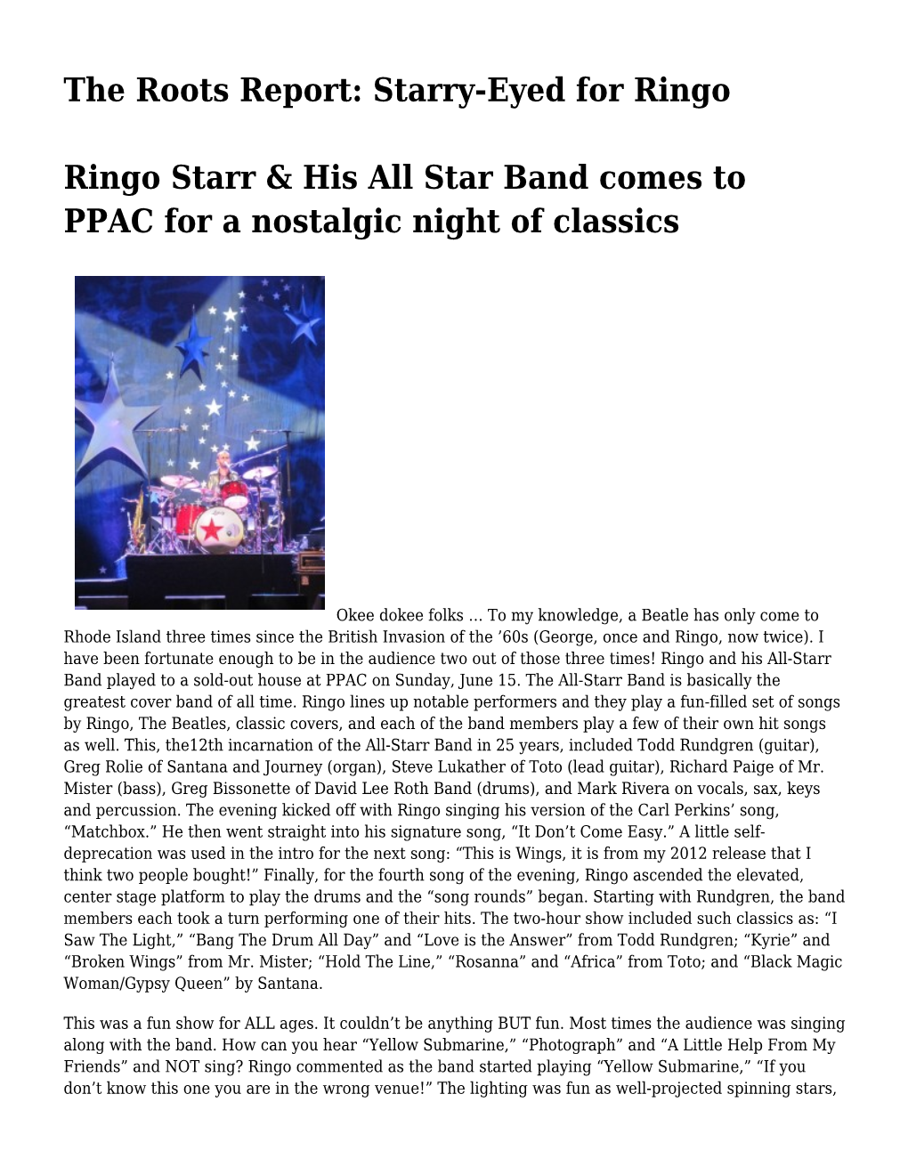 The Roots Report: Starry-Eyed for Ringo,Album of the Week: Cretin