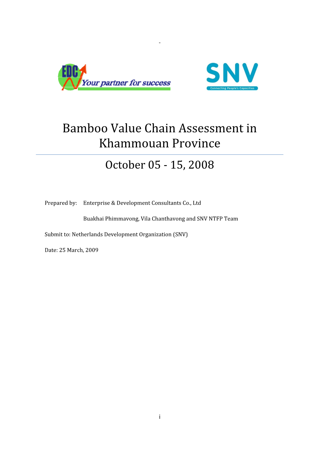 Bamboo Value Chain Assessment in Khammouan Province October 05 ‐ 15, 2008