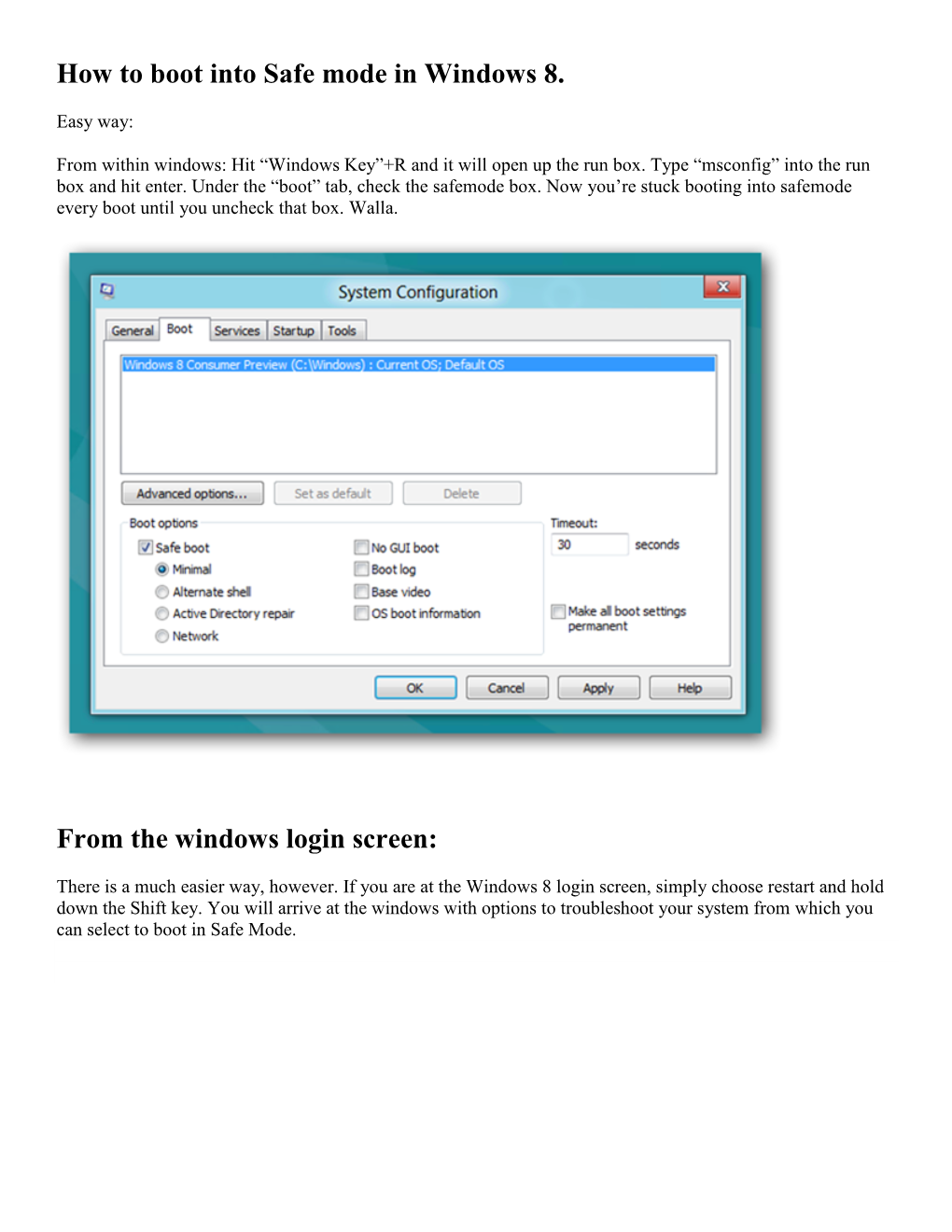 How to Boot Into Safe Mode in Windows 8. from the Windows Login