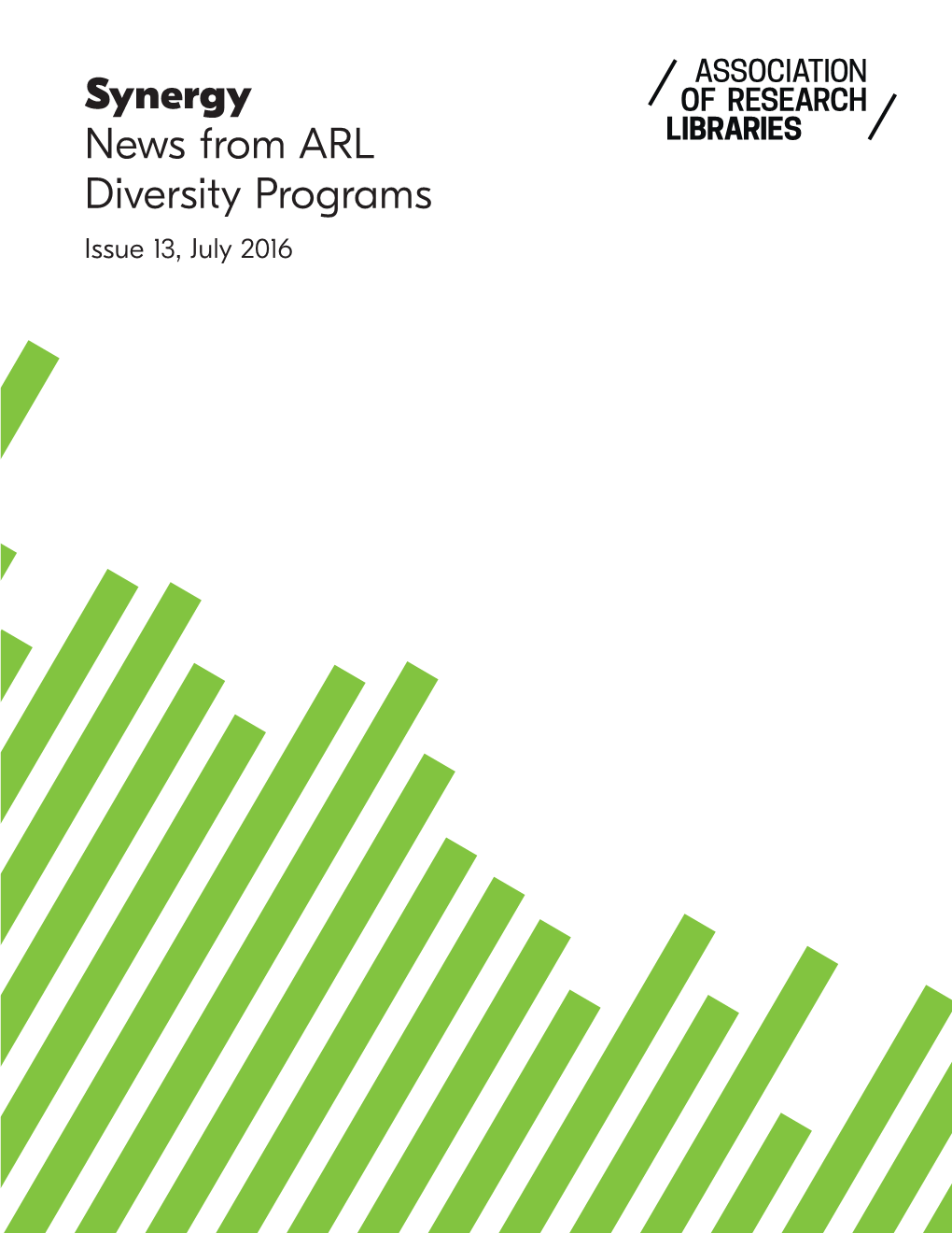 Synergy: News from ARL Diversity Programs Issue 13