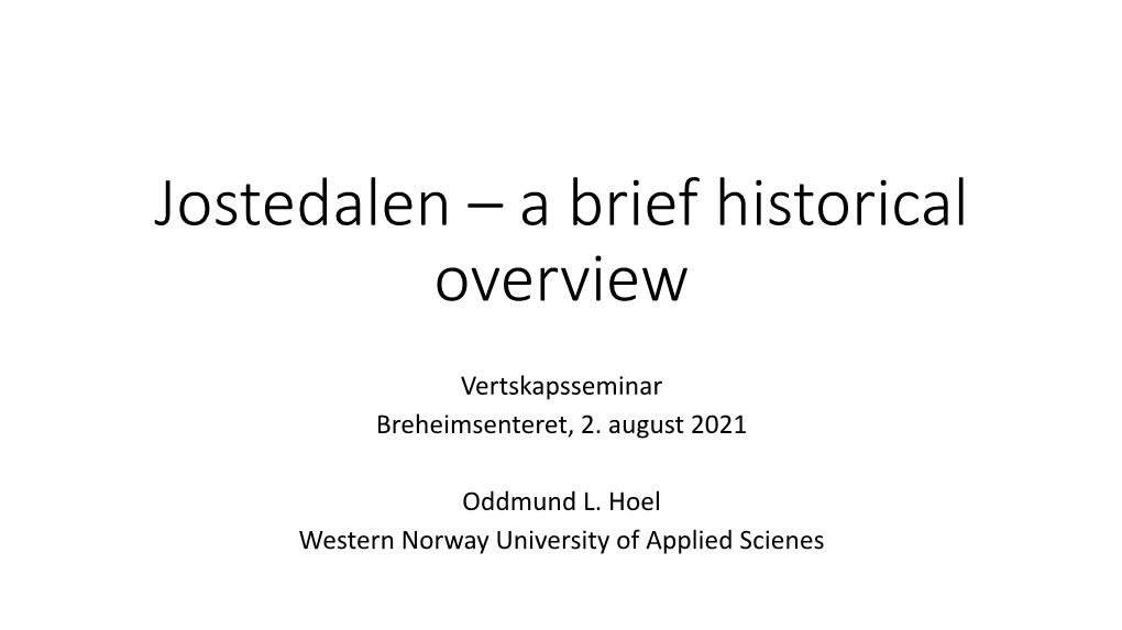 Jostedalen – a Brief Historical Overview
