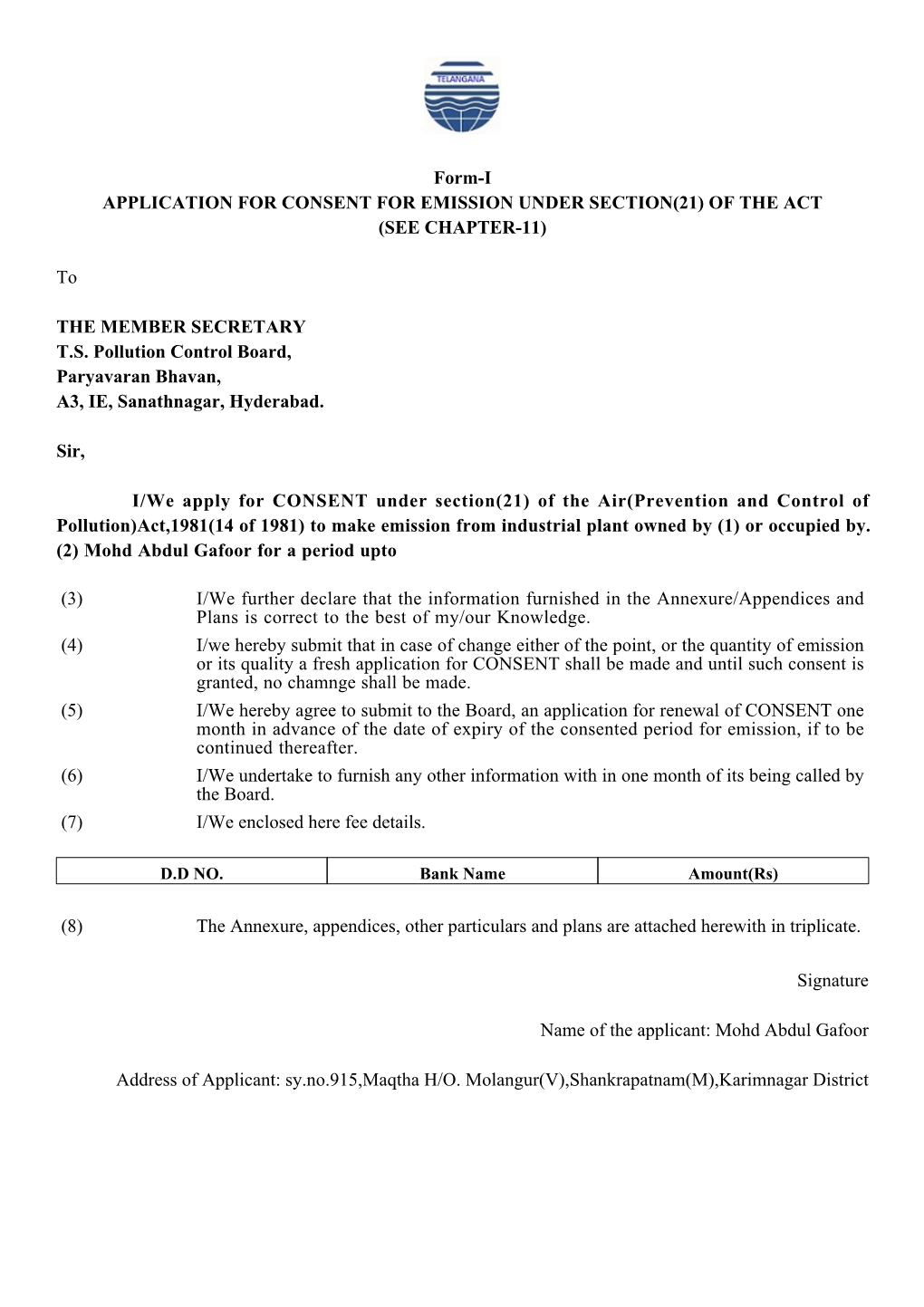 Form-I APPLICATION for CONSENT for EMISSION UNDER SECTION(21) of the ACT (SEE CHAPTER-11) to the MEMBER SECRETARY T.S. Pollution