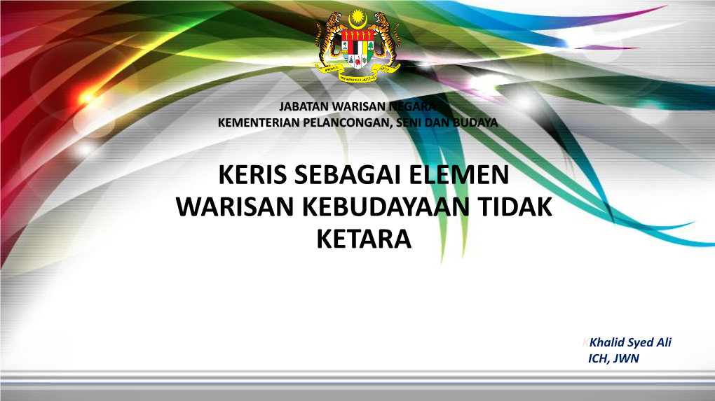 Keris Sebagai Elemen Warisan Kebudayaan Tidak Ketara