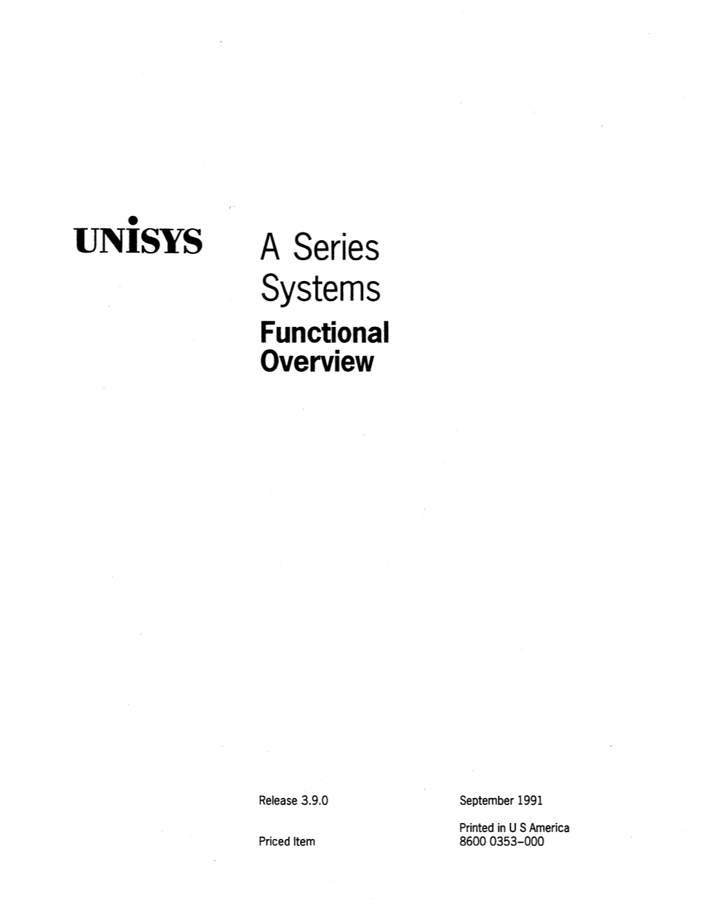 • a Series SYSTEMSTATUS Programming Reference Manual