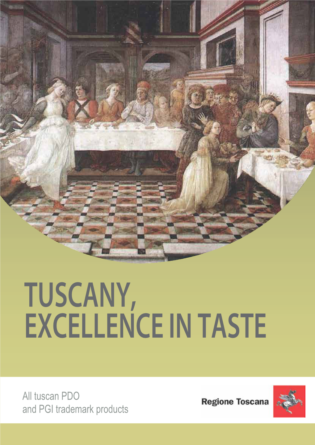 Tuscany, Excellence in Taste