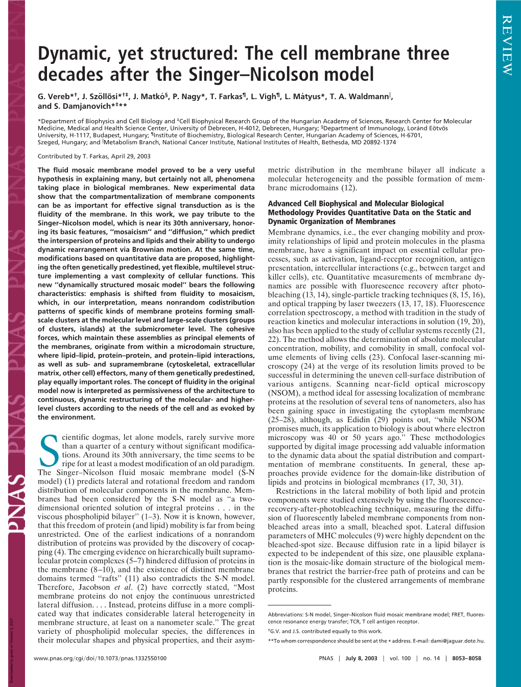 Dynamic, Yet Structured: the Cell Membrane Three Decades After the Singer–Nicolson Model