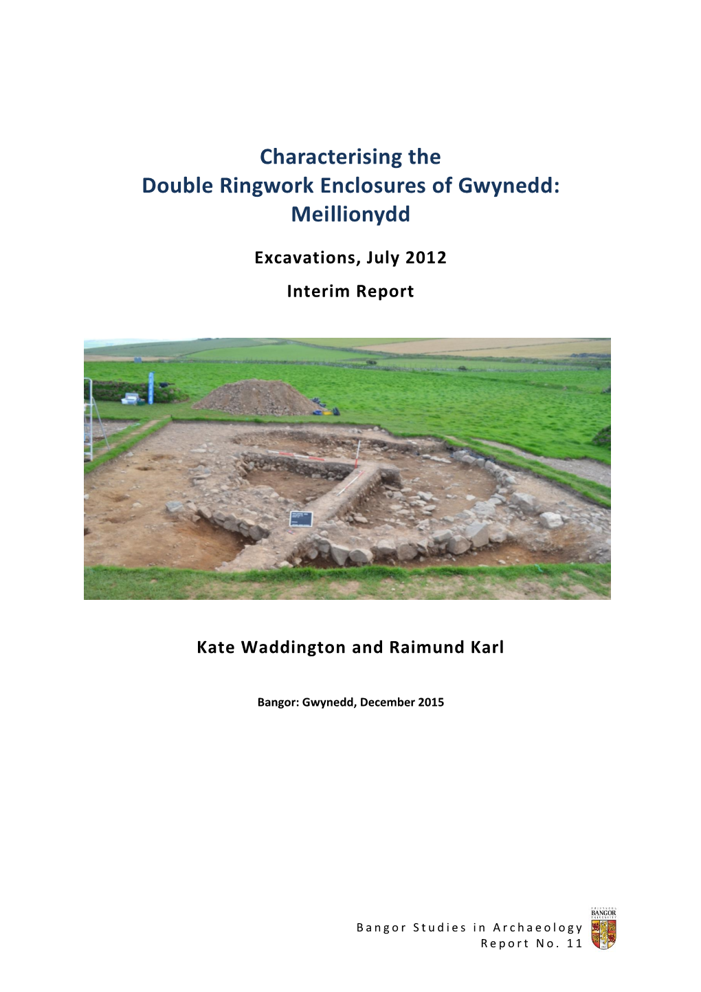 Characterising the Double Ringwork Enclosures of Gwynedd: Meillionydd