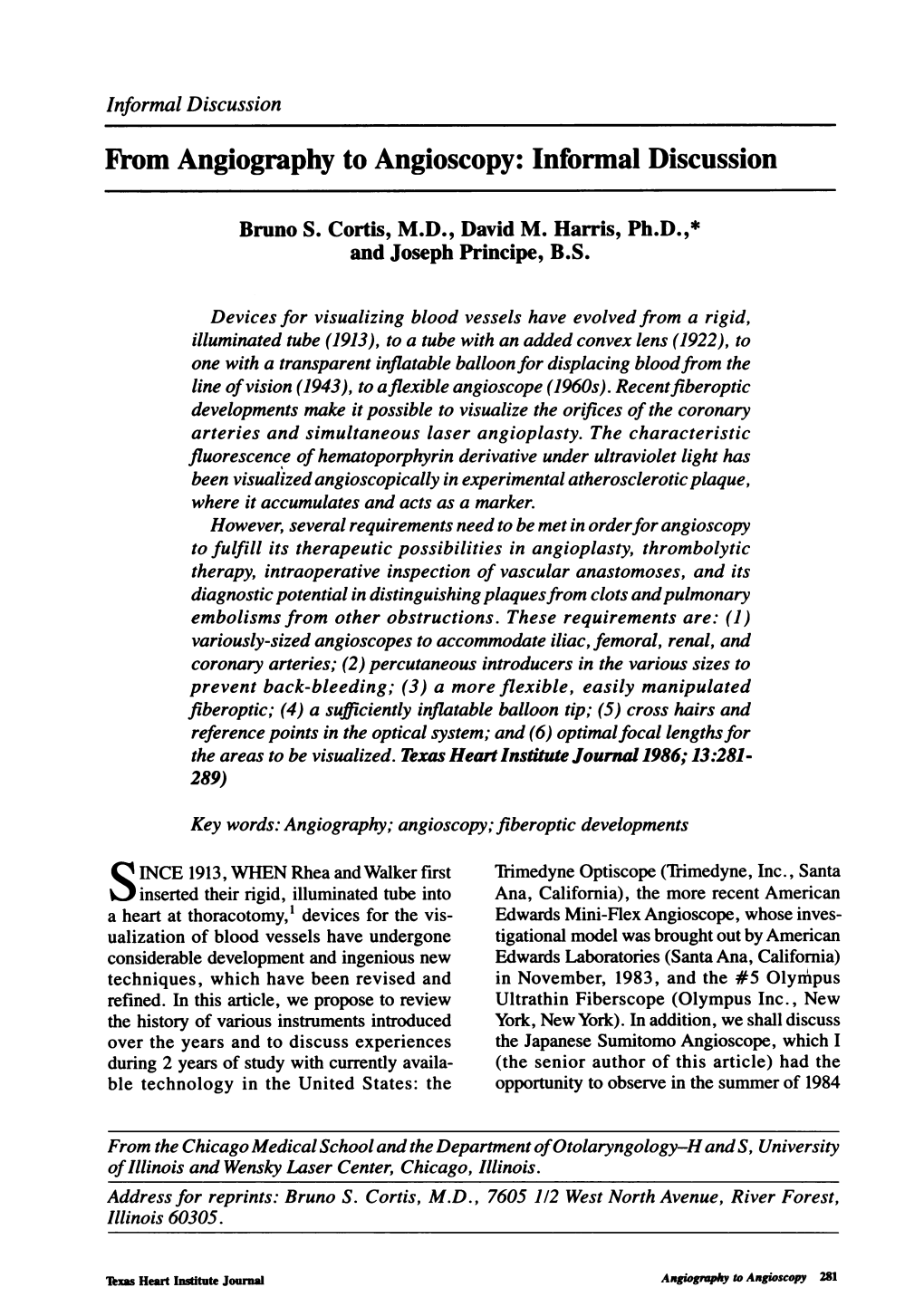 From Angiography to Angioscopy: Informal Discussion