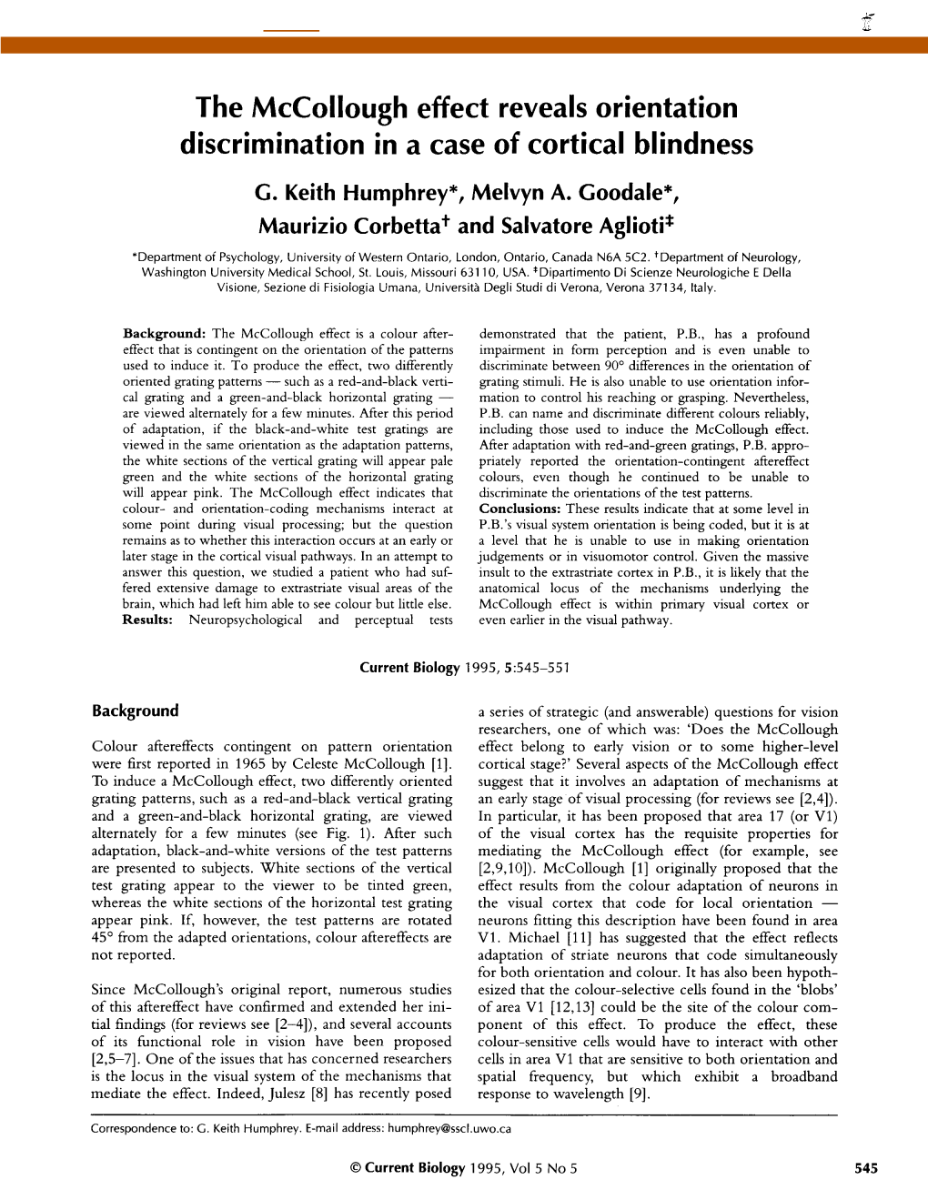 The Mccollough Effect Reveals Orientation Discrimination in a Case of Cortical Blindness G