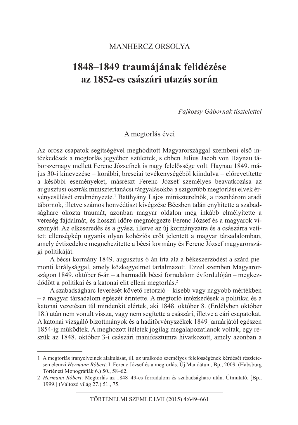 1848–1849 Traumájának Felidézése Az 1852-Es Császári Utazás Során