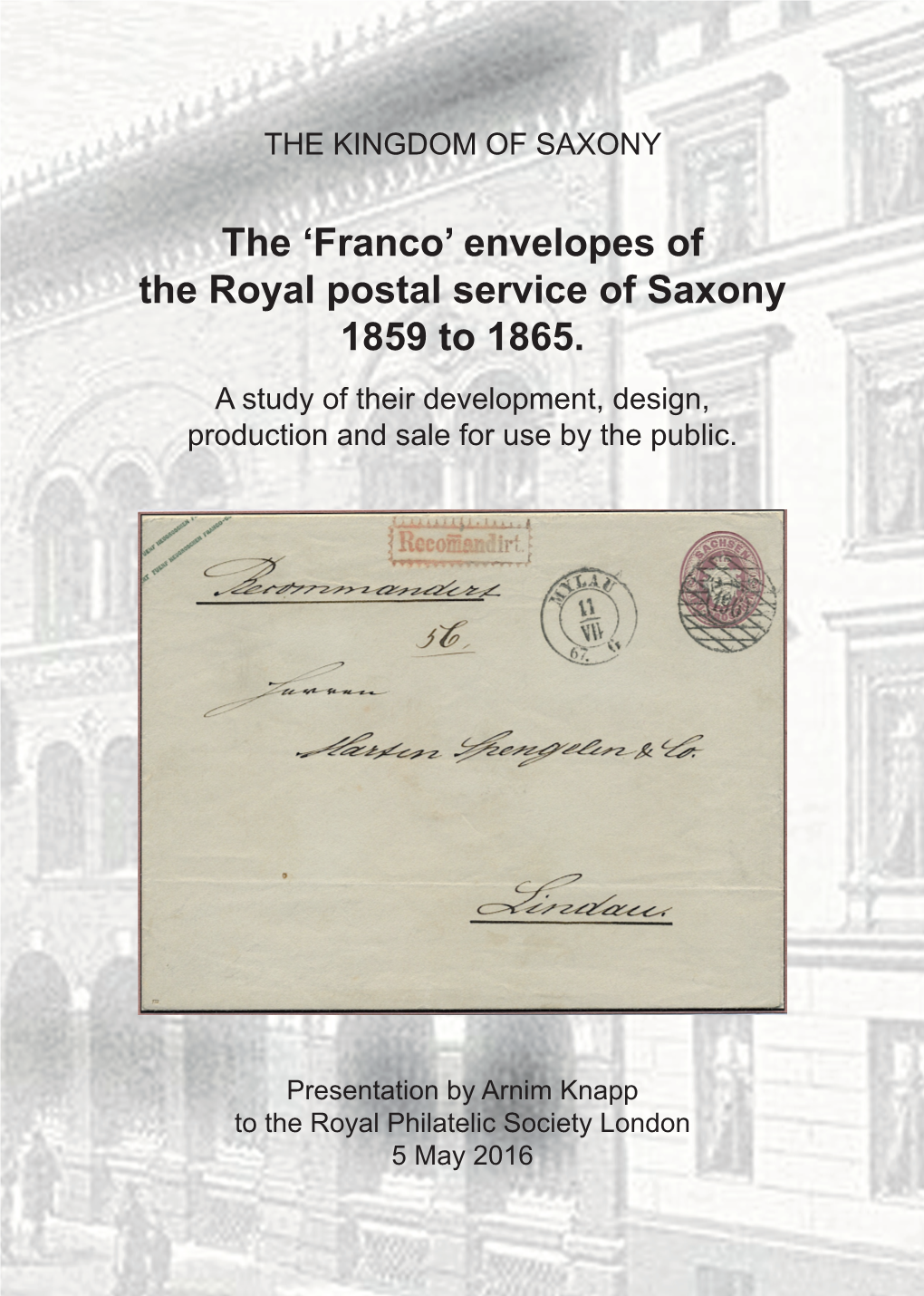 Franco’ Envelopes of the Royal Postal Service of Saxony 1859 to 1865