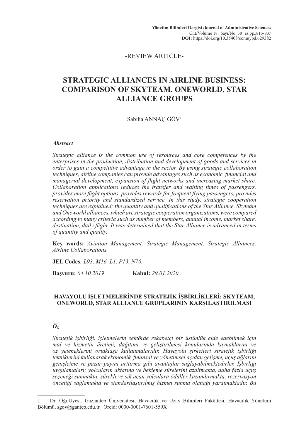 Strategic Alliances in Airline Business: Comparison of Skyteam, Oneworld, Star Alliance Groups