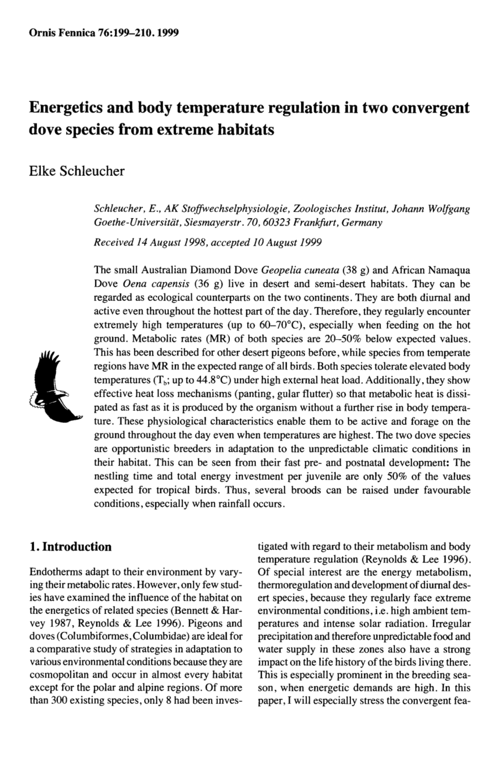 Energetics and Body Temperature Regulation in Two Convergent Dove Species from Extreme Habitats