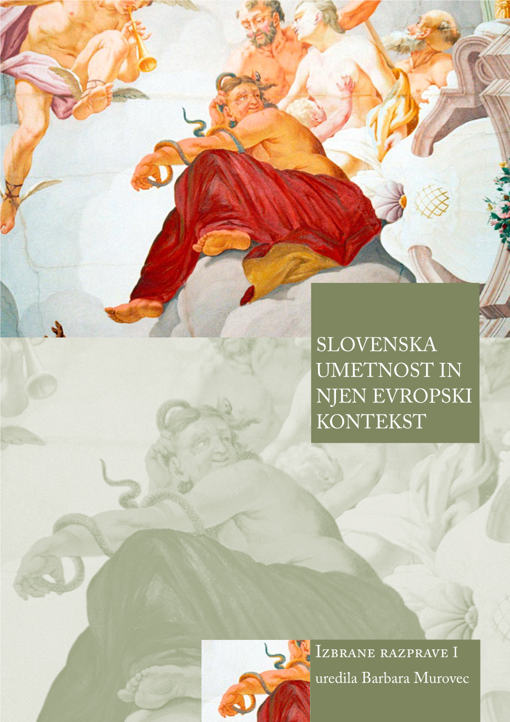 Slovenska Umetnost in Njen Evropski Kontekst