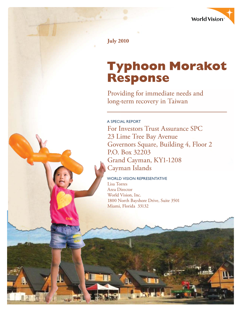 Typhoon Morakot Response Providing for Immediate Needs and Long-Term Recovery in Taiwan