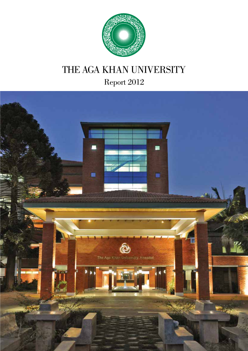 Aga Khan University, Report 2012