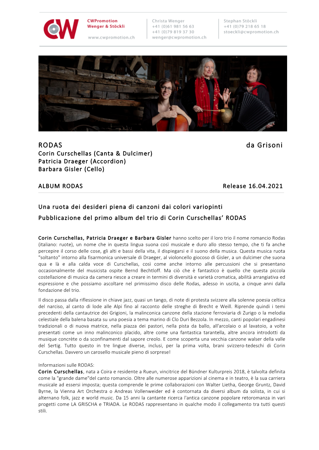 RODAS Da Grisoni Corin Curschellas (Canta & Dulcimer) Patricia Draeger (Accordion) Barbara Gisler (Cello)