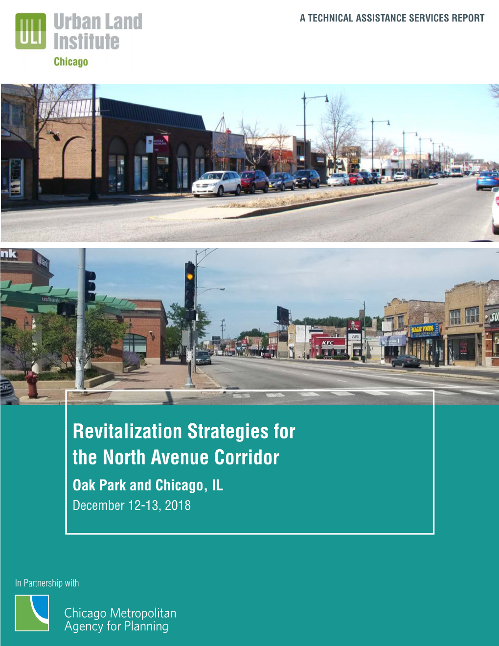 Revitalization Strategies for the North Avenue Corridor Oak Park and Chicago, IL December 12-13, 2018