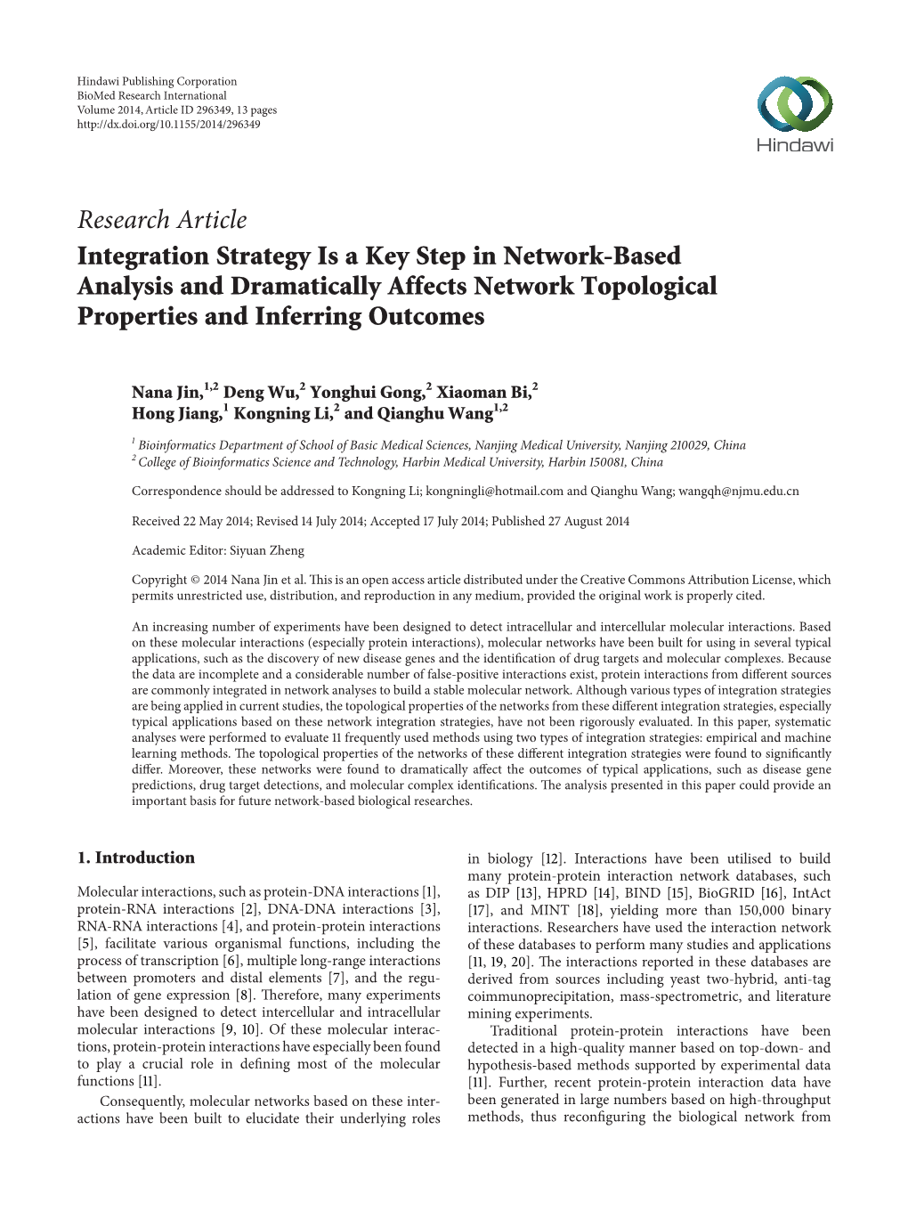 Integration Strategy Is a Key Step in Network-Based Analysis and Dramatically Affects Network Topological Properties and Inferring Outcomes