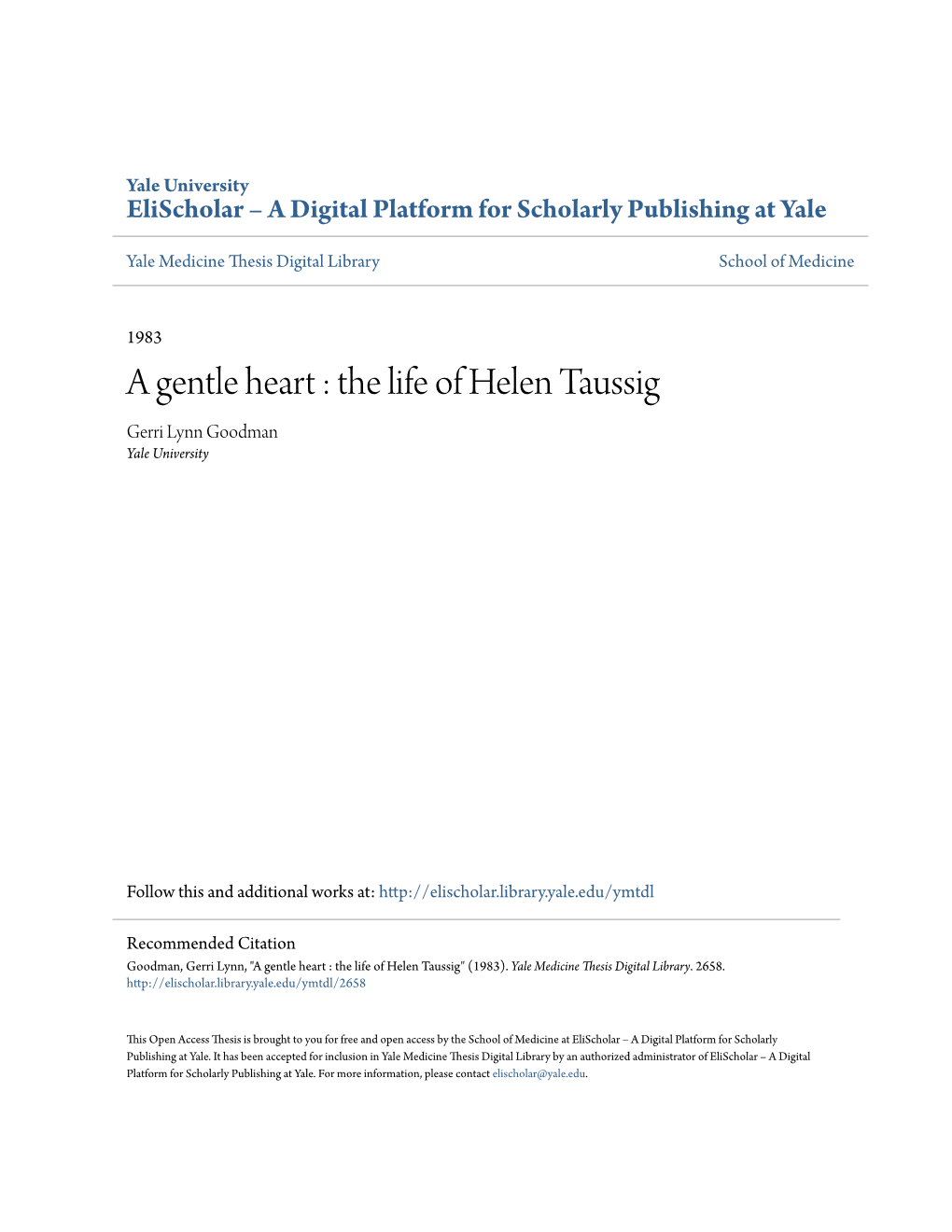 A Gentle Heart : the Life of Helen Taussig Gerri Lynn Goodman Yale University